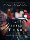 A Gentle Thunder (eBook): Hearing God Through the Storm